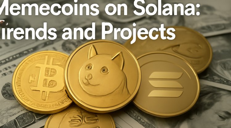 Memecoins on Solana: Trends and Projects